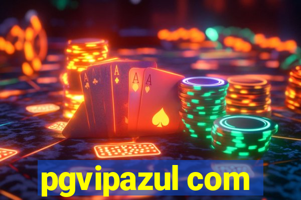 pgvipazul com